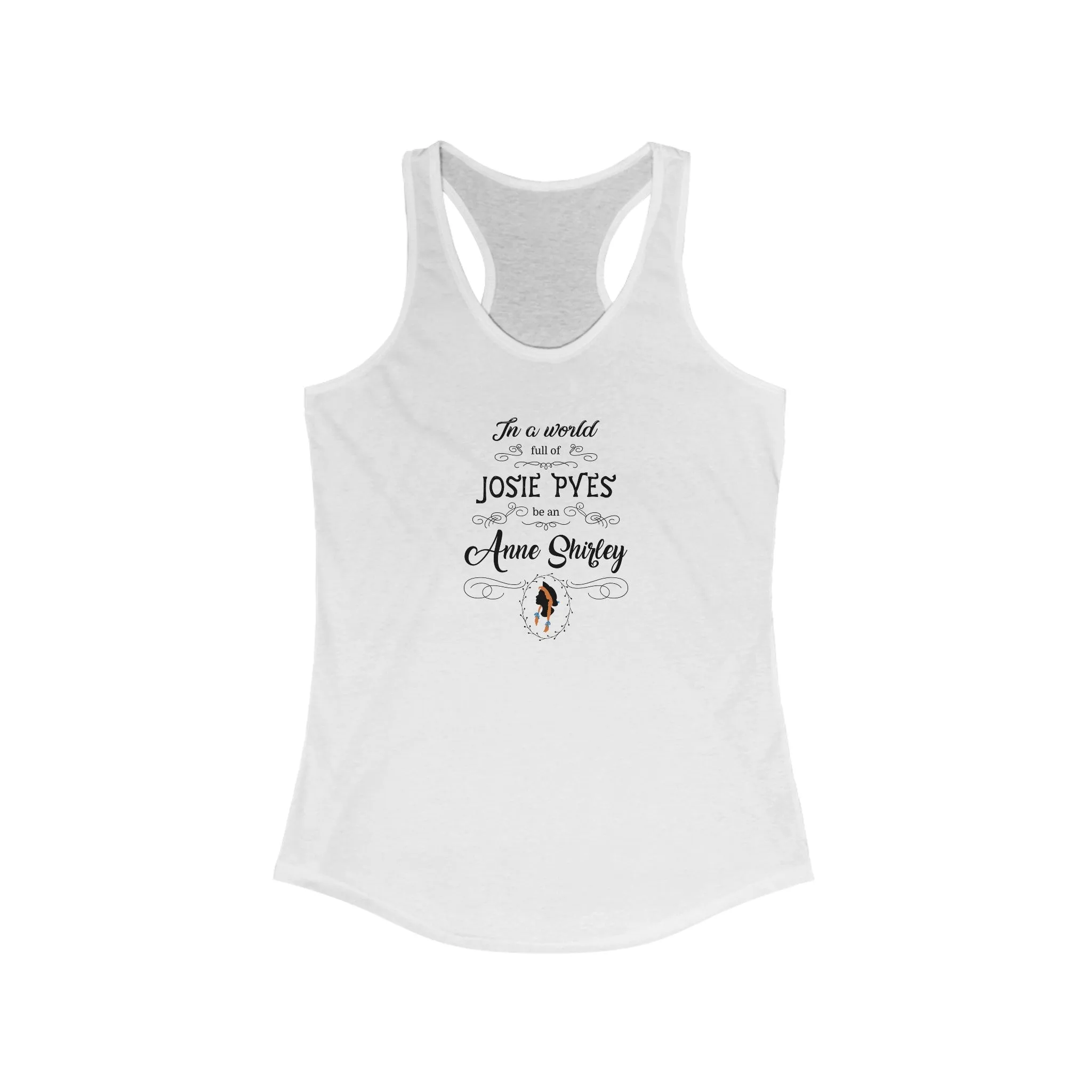 Be An Anne Shirley Racerback Tank Top